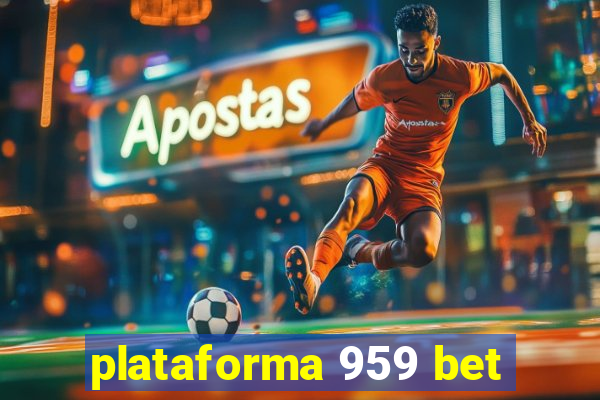 plataforma 959 bet